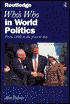 Who's Who in World Politics: From 1860 to the Present Day