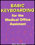 Basic Keyboarding for the Medical Office Assistant