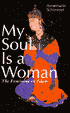 My Soul Is a Woman