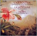 John Alden Carpenter: Concertino for Piano and Orchestra; John La Montaine, Lee Hoiby: Piano Concertos