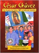 Cesar Chavez: The Fight for Justice / la Lucha Por la Justicia
