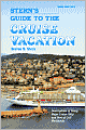 Stern's Guide to the Cruise Vacation: 2008 Edition