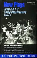 New Plays from A.C.T.'s Young Conservatory, Volume II