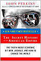 The Secret History of the American Empire
