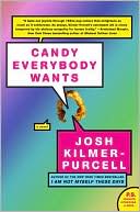 Candy Everybody Wants by Josh Kilmer-Purcell: Book Cover