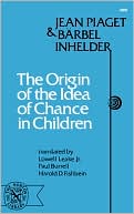 The Origin Of The Idea Of Chance In Children