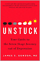 Unstuck: Your Guide to the Seven-Stage Journey Out of Depression