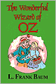 The Wizard of Oz (the Wonderful Wizard of Oz)