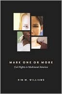 download Mark One or More : Civil Rights in Multiracial America book