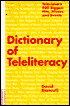 Dictionary of Teleliteracy: Television's 500 Biggest Hits, Misses, and Events