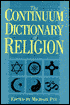 The Continuum Dictionary of Religion