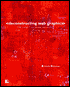 Deconstructing Web Graphics (with CD-ROM)