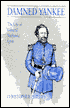 Damned Yankee: The Life of General Nathaniel Lyon