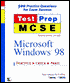 MCSE Testprep, Microsoft Windows 98: 500 Practice Questions for Exams Success