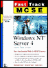 Fast Track MCSE: Windows NT Server 4