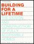 Building for A Lifetime; The Design and Construction of Fully Accessible Homes