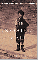 The Invisible Wall: A Love Story That Broke Barriers