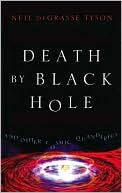 Death by Black Hole: And Other Cosmic Quandaries