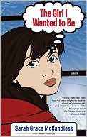 The Girl I Wanted to Be