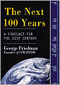 The Next 100 Years: A Forecast for the 21st Century