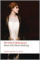 Much Ado About Nothing: The Oxford Shakespeare Much Ado About Nothing