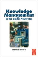 Knowledge Management in the Digital Newsroom