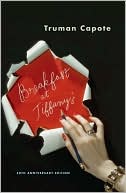 Breakfast at Tiffany's - A Short Novel and Three Stories