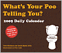What's Your Poo Telling You?: 2009 Daily Calendar