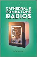 Cathedral & Tombstone Radios