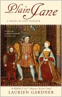 Plain Jane: A Novel of Jane Seymour