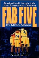 Fab Five: Basketball, Trash Talk, the American Dream