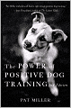The Power of Positive Dog Training