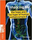 Enhancing Me by Pete Moore: Book Cover