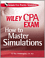 Wiley CPA Exam: How to Master Simulations (with CD-ROM)