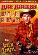 Heart of the Golden West & Come on Ranger