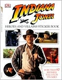 Indiana Jones Heroes and Villains Sticker Book