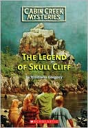 The Legend of Skull Cliff (Cabin Creek Mysteries Series #3)