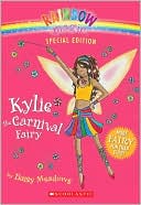 Kylie the Carnival Fairy (Rainbow Magic Series)