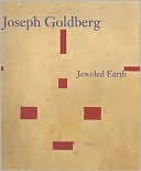 Joseph Goldberg: Jeweled Earth