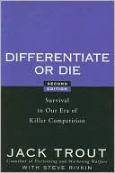 Differentiate or Die: Survival in Our Era of Killer Competition