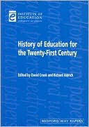 A History of Education for the Twenty-First Century