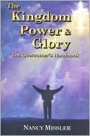 Kingdom, Power and Glory: The Overcomer's Handbook