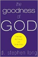 The Goodness of God: Theology, the Church, and Social Order