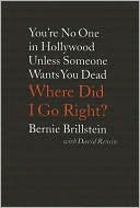 Where Did I Go Right?: You're No One in Hollywood