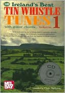 Ireland's Best Tin Whistle Tunes, Volume 1