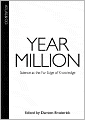 Year Million: Science at the Far Edge of Knowledge
