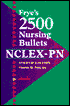 Frye's 2500 Nursing Bullets for NCLEX-PN