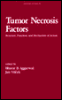 Tumor Necrosis Factors: Structure, Function and Mechanism of Action