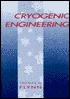 Cryogenic Engineering