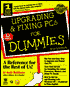 Upgrading and Fixing PCs for Dummies